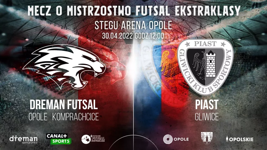 Mecz Dreman Futsal Opole vs Piast Gliwice