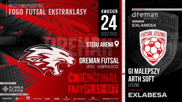 Mecz - Dreman Futsal Opole Komprachcice vs Futsal Leszno, Opole , 24 kwietnia